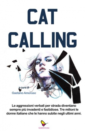 Cat Calling. Il nuovo libro di Gaetano Amoruso.