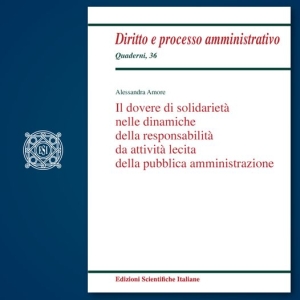 Alessandra Amore e il tema della responsabilità da atto lecito o da attività lecita della p.A